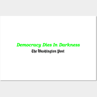 Democracy Dies in Darkness Posters and Art